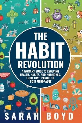The Habit Revolution - Sarah Boyd - cover