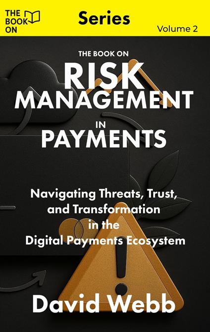 The Book On Risk Management in Payments