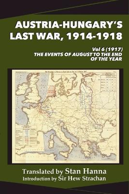 Austria-Hungary's Last War, 1914-1918 Vol 6 (1917) - cover