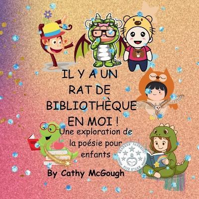 Il Y a Un Rat de Bibliothèque En Moi! French Edition - Cathy McGough - cover