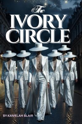 The Ivory Circle - Kamelah Blair - cover