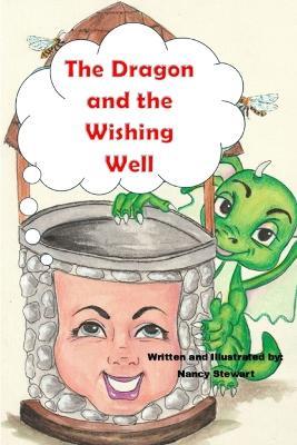 The Dragon and the Wishing Well - Nancy Stewart - cover