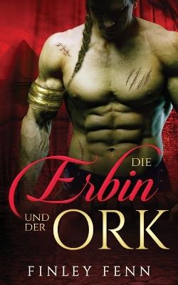 Die Erbin und der Ork - Finley Fenn - cover