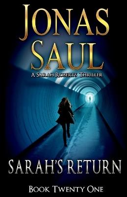 Sarah's Return: A Sarah Roberts Thriller Book 21 - Jonas Saul - cover