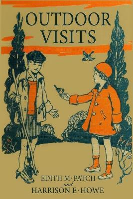 Outdoor Visits (Nature and Science Readers) - Edith M Patch,Harrison E Howe - cover