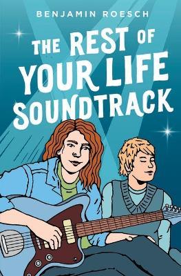 The Rest of Your Life Soundtrack - Benjamin Roesch - cover