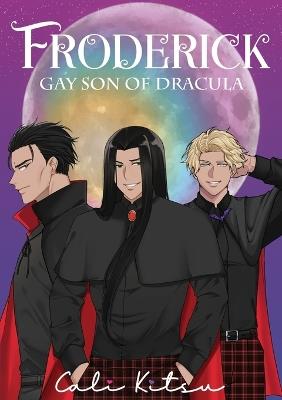 Froderick, Gay Son of Dracula - Cali Kitsu - cover