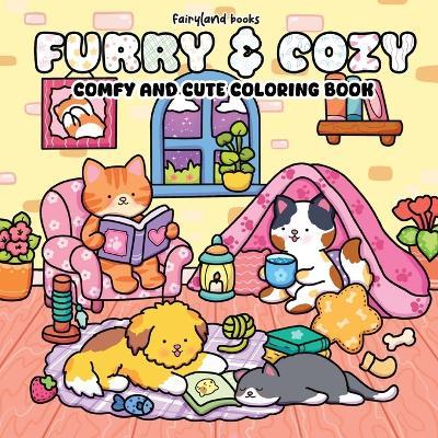 Furry & Cozy: Coloring Book for Adults and Teens Super Cute Animal Characters & Easy, Simple Designs for Relaxation - Books Fairyland - cover