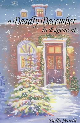 A Deadly December in Edgemont - Della North - cover