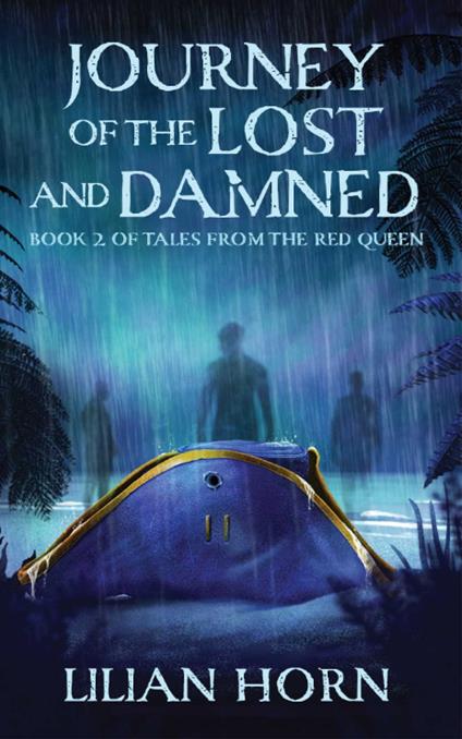Journey of the Lost and Damned - Lilian Horn - ebook