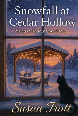 Snowfall at Cedar Hollow: A Cedar Hollow Love Story - Susan Trott - cover
