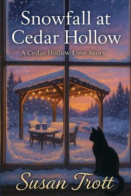 Snowfall at Cedar Hollow: A Cedar Hollow Love Story - Susan Trott - cover