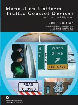 Manual on Uniform Traffic Control Devices for Streets and Highways - 2009 Edition incl. Revisions 1-3 (Complete Book, Color Print, Hardcover) - U S Department of Transportation,Federal Highway Administration - cover