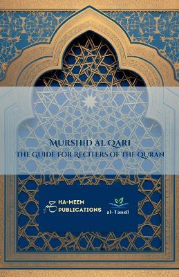 Murshid al Qari - The Guide for Reciters of the Quran: ???? ?????? - Muhammad Saleem Gaibie - cover
