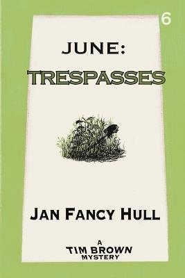 June: Trespasses - Jan Fancy Hull - cover