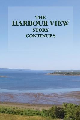 The Harbour View Story Continues - cover