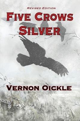 Five Crows Silver - Vernon Oickle - cover