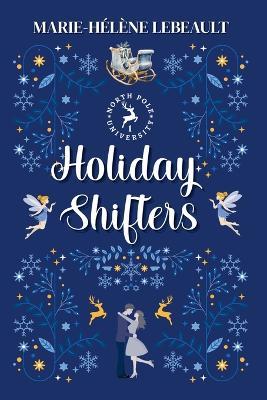 Holiday Shifters - Marie-Hélène Lebeault - cover