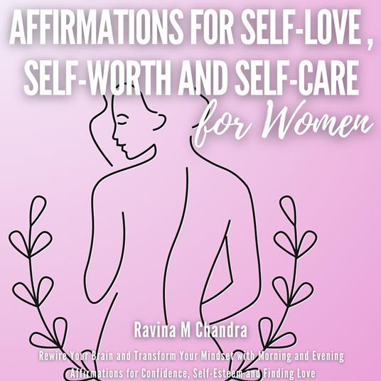 Affirmations for Self-Love, Self-Worth and Self-Care