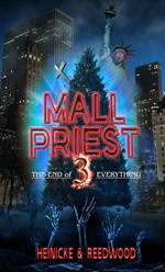 Mall Priest 3 - The End of Everything