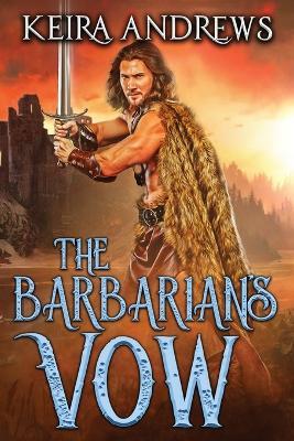The Barbarian's Vow - Keira Andrews - cover