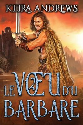 Le Voeu du barbare - Keira Andrews - cover