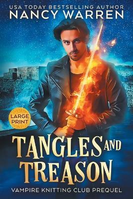 Tangles and Treason (Large Print): A Paranormal Cozy Mystery - Nancy Warren - cover