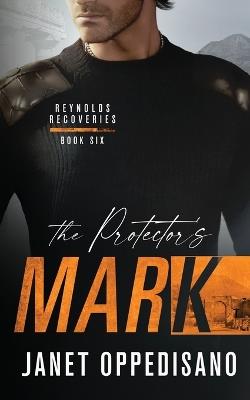 The Protector's Mark - Janet Oppedisano - cover