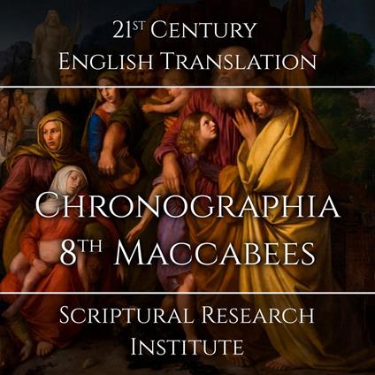 Chronographia - 8?? Maccabees