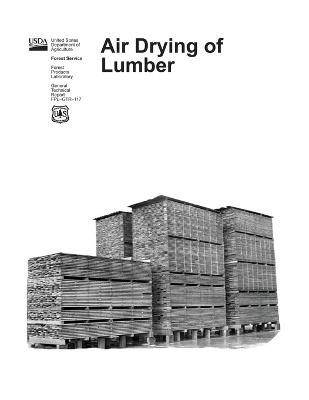 Air Drying of Lumber - U S Dept of Agriculture,U S Forest Service - cover