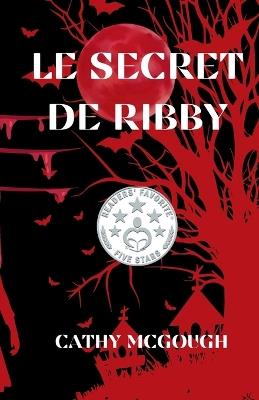 Le Secret De Ribby - Cathy McGough - cover