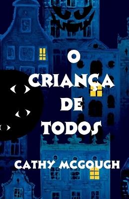 O Crian?a de Todos - Cathy McGough - cover