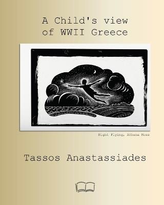 A Child's view of WWII Greece - Tassos Anastassiades - cover