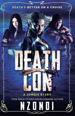 DeathCon: A Zombie Story - Nzondi - cover