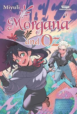Morgana and Oz, Vol. 4: A WEBTOON Unscrolled Graphic Novel - cover