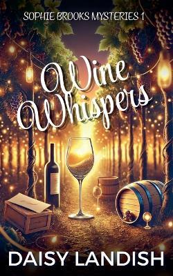 Wine and Whispers - Daisy Landish - cover