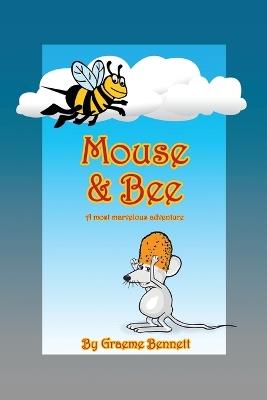 Mouse & Bee (Deluxe Edition) - Graeme Bennett - cover