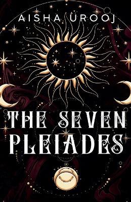The Seven Pleiades - Aisha Urooj - cover