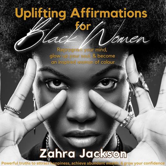 Uplifting Affirmations for Black Women