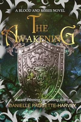 The Awakening: A Vampire Romantasy - Danielle Paquette-Harvey - cover