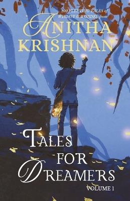 Tales For Dreamers: Volume 1 - Anitha Krishnan - cover
