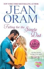 Falling for the Single Dad: A Single Dad Romance