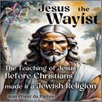 Jesus the Wayist