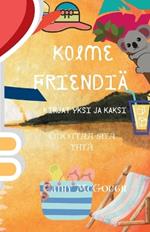 Kolme Friendiä Kirjat Yksi Ja Kaksi: Odottaa Sitä Yhtä