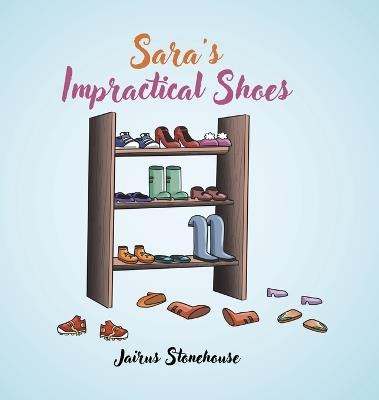 Sara's Impractical Shoes - Jairus Stonehouse - cover