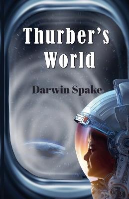 Thurber's World - Darwin Spake - cover