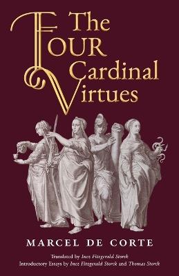 The Four Cardinal Virtues - Marcel de Corte - cover