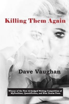 Killing Them Again - Dave Vaughan - cover