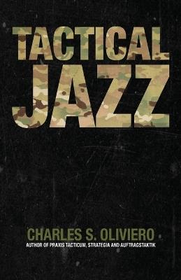 Tactical Jazz - Charles S Oliviero - cover