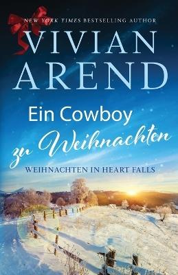 Ein Cowboy zu Weihnachten - Vivian Arend - cover